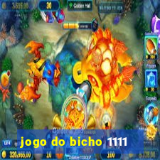 jogo do bicho 1111